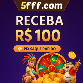 5fff.com Ganhe R$ 100,00 Gratis